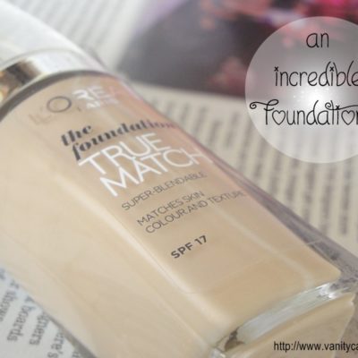 Luxurious base in less than 1000 bucks: L’oreal Paris The True Match Foundation