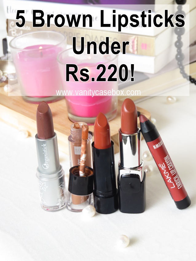 brown lipsticks under Rs.220 in India